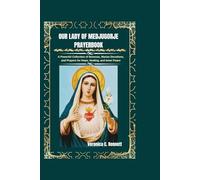 Our Lady of Medjugorje Prayerbook: A Powerful Collection of Novenas, Marian Devotions, and Prayers for Hope, Healing, and Inner Peace