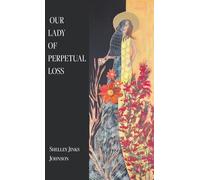 Our Lady of Perpetual Loss