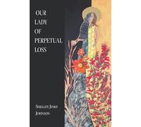 Our Lady of Perpetual Loss