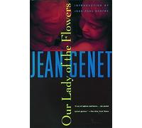 Our Lady of the Flowers (Genet, Jean)