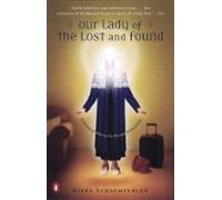 Our Lady Of The Lost And Found (ebook)