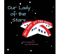 Our Lady of the Stars: Cat Dads in Outer Space: 4 (The Prospectors)