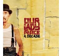 OUR LADY PEACE - A Decade