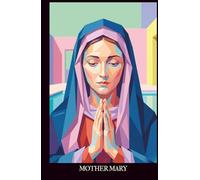 Our Lady Pray With Me: Mother Mary Devotional Journal: Catholic Prayer Book with 50+ Biblical Passages and Marian Reflections