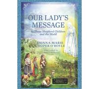 Our Lady's Message to Three Shepherd Children and the World
