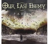Our Last Enemy - Pariah
