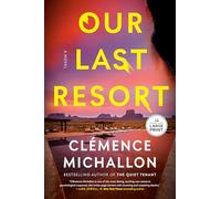 Our Last Resort: A Novel