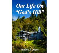 Our Life On "God’s Hill"