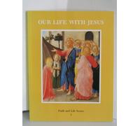Our Life with Jesus: Text (Grade 3) (Faith & life series)
