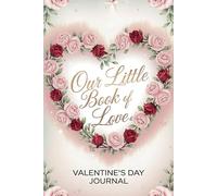 Our little book of love: Valentine's day journal for couples, Couple's Journal