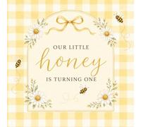 Our Little Honey Is Turning One: Bee Birthday Party Keepsake With Wishes, Messages and Memories Guestbook