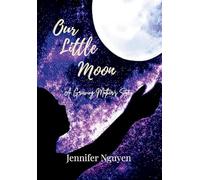 Our Little Moon: A Grieving Mother's Story