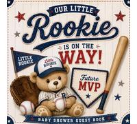 Our Little Rookie is on The Way: Future MVP Baby Shower Guest Book: Keepsake Memory Book with Best Wishes, Baby Predictions, Parenting Advice, Team ... & Gift Log - 8.5 x 8.5 Paperback, 80 Pages