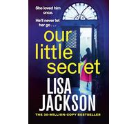 Our Little Secret: the brand-new suspense thriller for 2024 from the multi-million-copy bestseller!