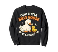 Our Little Silly Goose Is Coming diseño oca tierna Sudadera