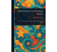 Our Little Tot's Own Book