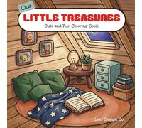 OUR LITTLE TREASURES: Cute and Fun Coloring Book | Home Sweet Home Adventures