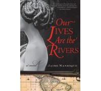 Our Lives Are The Rivers (ebook)