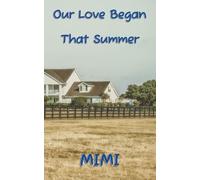 Our love began that summer
