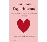 Our Love Experiments: A Guided Couples Journal with Challenges and Reflections