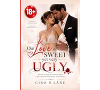 Our Love is sweet yet very ugly: Bound to her Billionaire Boss: A Ruthless Romance Contract