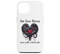 Our Love Stories Come with a Dark Side Dark Romance Smutty Carcasa para iPhone 13