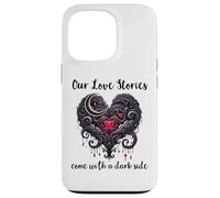Our Love Stories Come with a Dark Side Dark Romance Smutty Carcasa para iPhone 13 Pro