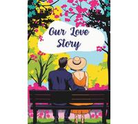 Our Love Story - Pop Art Edition: A Memory Journal for Couples in Love to Capture Shared Moments and Emotions