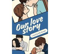 Our Love Story (Romance)