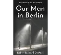 Our Man in Berlin (the Man)
