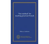 "Our method" for teaching practical French