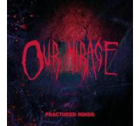 OUR MIRAGE - FRACTURED MINDS (RED VINYL) [Vinilo]