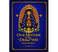 Our Mother in the Divine Will