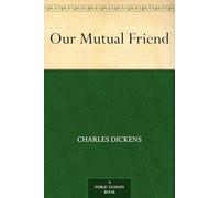 Our Mutual Friend