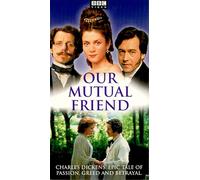 Our Mutual Friend [USA] [VHS]