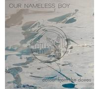 Our Nameless Boy - Colour From The Doves [VINYL] [Vinilo]