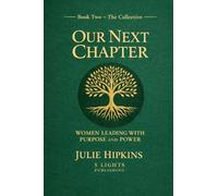 Our Next Chapter Women Leading with Purpose and Power