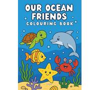 Our Ocean Friends Colouring Book