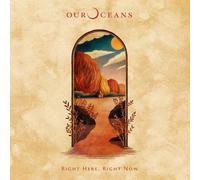 Our Oceans Right Here, Right Now (CD) Album