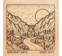 Our Past Days - Keep Safe
