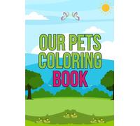 OUR PETS COLORING BOOK