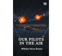 Our Pilots In The Air