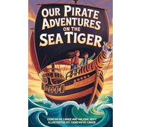 Our Pirate Adventures on the Sea Tiger