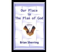 Our Place in the Plan of God