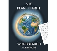 Our Planet Earth Word Search for Seniors: Large Print Easy Puzzles Ages 50-80 Relaxing Activities for the Mind