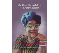 Our Power - The Anthology: A Solitary Reverie