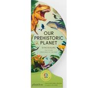 Nuestro planeta prehistórico: Dinosaurios y otras criaturas del pasado (Libros infantiles)
