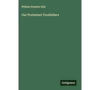 Our Protestant Forefathers