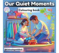 Our Quiet Moments: A Romantic Adult Coloring Book for Couples, Love, and Cozy Valentine Moments