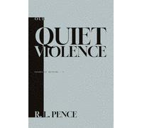 Our Quiet Violence (Echoes of Nothing)